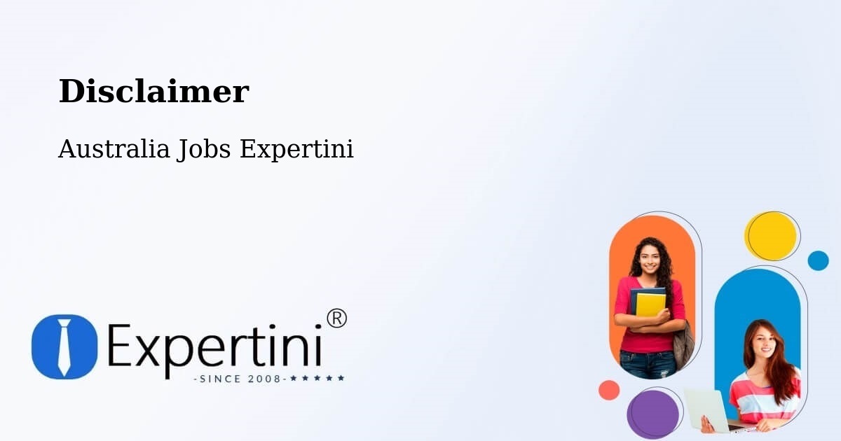 Disclaimer – Drouin - Australia Jobs Expertini